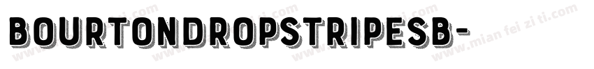 BourtonDropStripesB字体转换