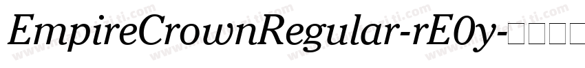 EmpireCrownRegular-rE0y字体转换