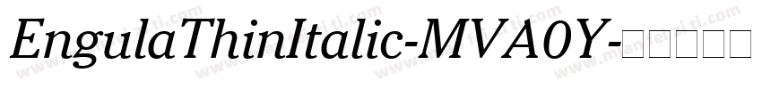 EngulaThinItalic-MVA0Y字体转换