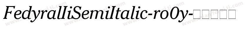 FedyralIiSemiItalic-ro0y字体转换