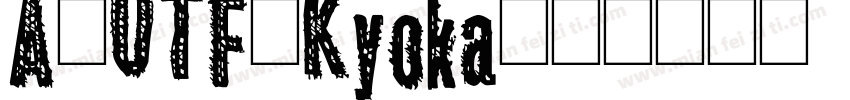 A-OTF-Kyoka字体转换