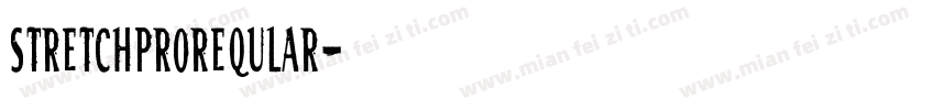 Stretchproreqular字体转换