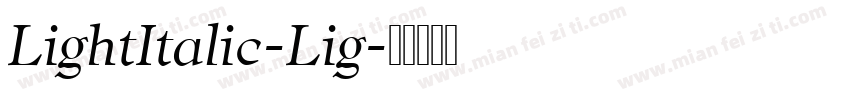 LightItalic-Lig字体转换