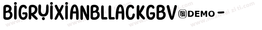 bigruixianbllackgbv1字体转换