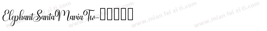 ElephantSantaMariaTw字体转换