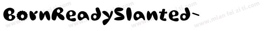BornReadySlanted字体转换