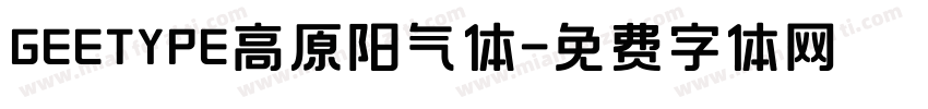 GEETYPE高原阳气体字体转换