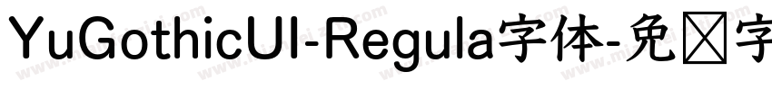 YuGothicUI-Regula字体字体转换