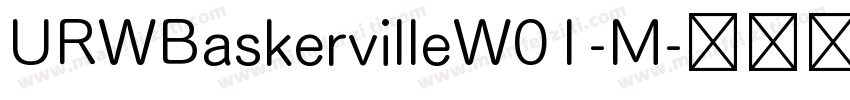 URWBaskervilleW01-M字体转换
