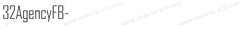 32AgencyFB字体转换