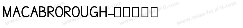 MACABROROUGH字体转换