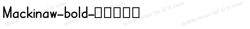 Mackinaw-bold字体转换