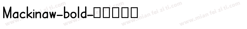 Mackinaw-bold字体转换