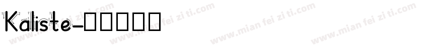 Kaliste字体转换
