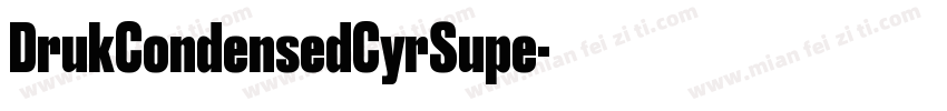 DrukCondensedCyrSupe字体转换