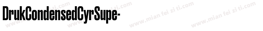 DrukCondensedCyrSupe字体转换