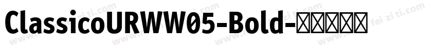 ClassicoURWW05-Bold字体转换