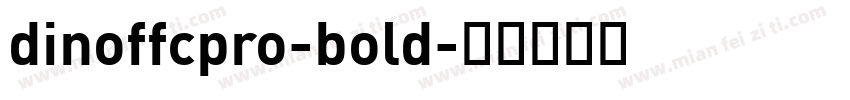dinoffcpro-bold字体转换