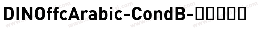 DINOffcArabic-CondB字体转换