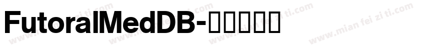 FutoralMedDB字体转换