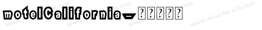 motelCalifornia字体转换