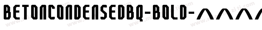 BetonCondensedBQ-Bold字体转换