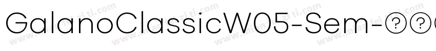 GalanoClassicW05-Sem字体转换