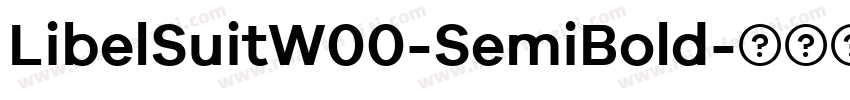 LibelSuitW00-SemiBold字体转换