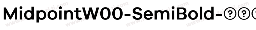 MidpointW00-SemiBold字体转换