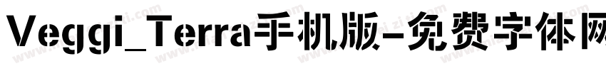 Veggi_Terra手机版字体转换