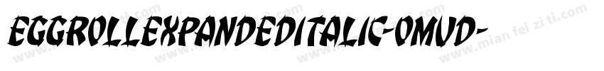 EggRollExpandedItalic-omvd字体转换