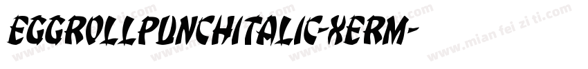 EggRollPunchItalic-xeRm字体转换