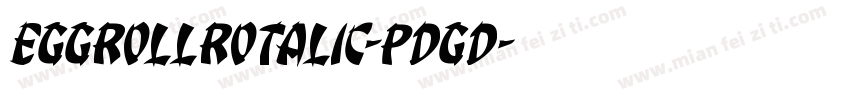 EggRollRotalic-pdgd字体转换