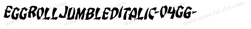 EggRollJumbledItalic-O4G6字体转换