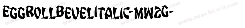EggRollBevelItalic-mw2G字体转换
