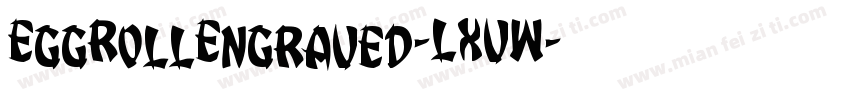 EggRollEngraved-LXVW字体转换