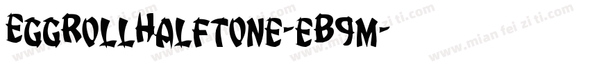 EggRollHalftone-eB9m字体转换