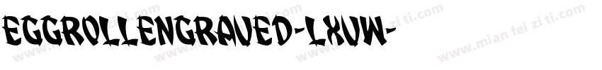 EggRollEngraved-LXVW字体转换