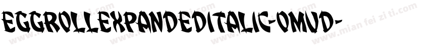 EggRollExpandedItalic-omvd字体转换