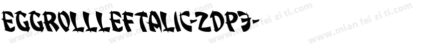 EggRollLeftalic-ZDp3字体转换