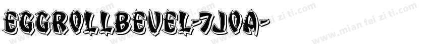 EggRollBevel-7JOA字体转换
