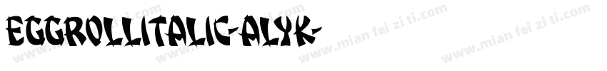 EggRollItalic-alYK字体转换