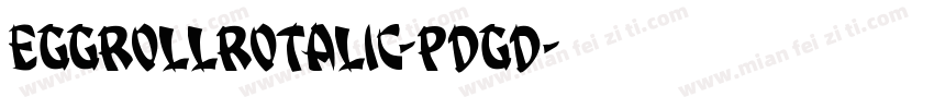 EggRollRotalic-pdgd字体转换