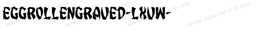 EggRollEngraved-LXVW字体转换