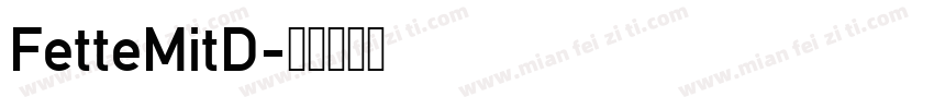 FetteMitD字体转换