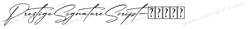 PrestigeSignatureScript字体转换