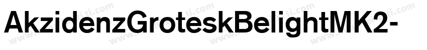 AkzidenzGroteskBelightMK2字体转换