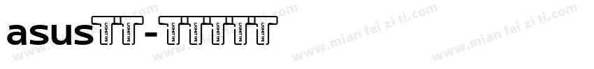 asus字体字体转换