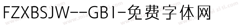 FZXBSJW--GB1字体转换
