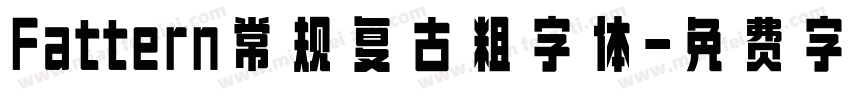 Fattern常规复古粗字体字体转换